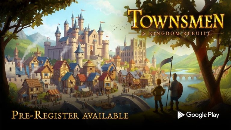 Townsmen – A Kingdom Rebuilt Opens Pre-Registration on Android